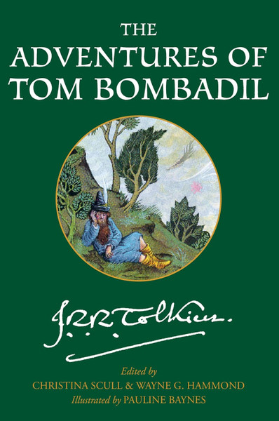 The Adventures of Tom Bombadil: Poetry and Stories about the Beloved Lord of the Rings Character