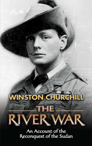 River War: An Account of the Reconquest of the Sudan