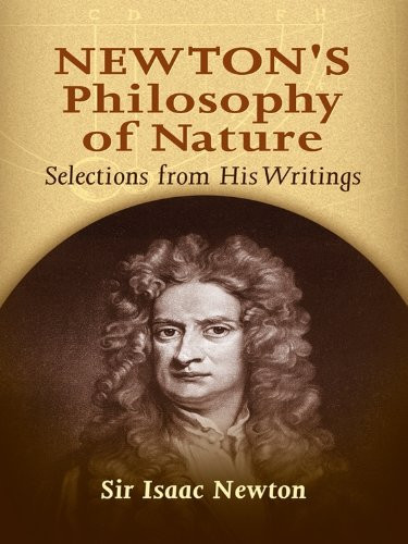 Newton's Philosophy of Nature: Selections from His Writings