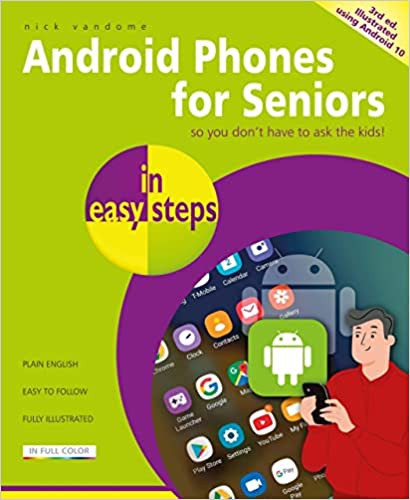 Android Phones for Seniors: in easy steps