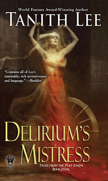 Delirium's Mistress (Flat Earth Book 4)