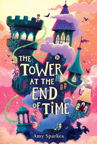 The Tower at the End of Time (The House at the Edge of Magic)