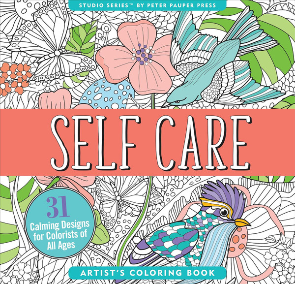 Self Care Coloring Book (31 stress-relieving designs) (Artist's Coloring Books)