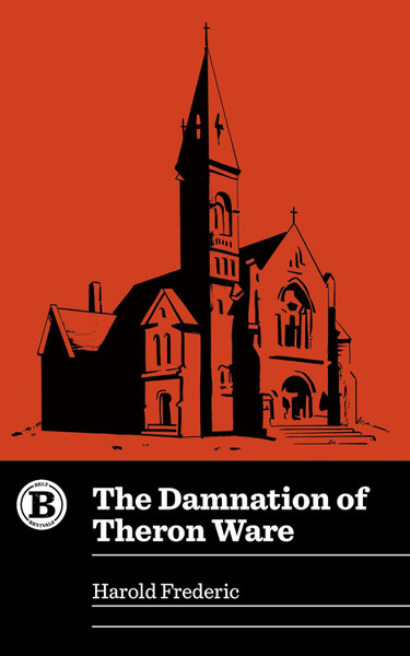 The Damnation of Theron Ware (Belt Revivals)