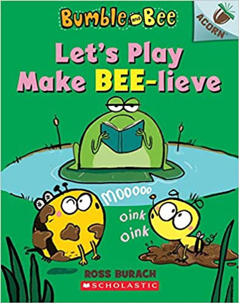 Bumble and Bee #2: Let's Play Make BEE-lieve