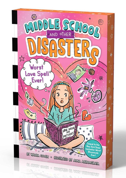 Worst Love Spell Ever! (Middle School and Other Disasters)