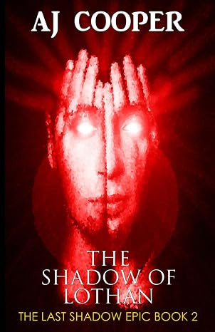 Last Shadow Epic Book 2: Shadow of Lothan HC
