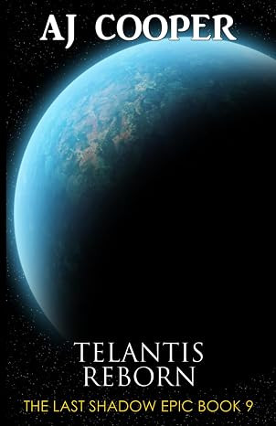 Last Shadow Epic Book 9: Telantis Reborn