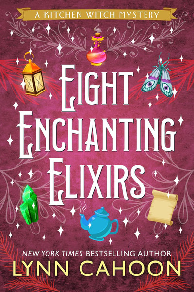 Eight Enchanting Elixirs (Kitchen Witch Mysteries Book 8)