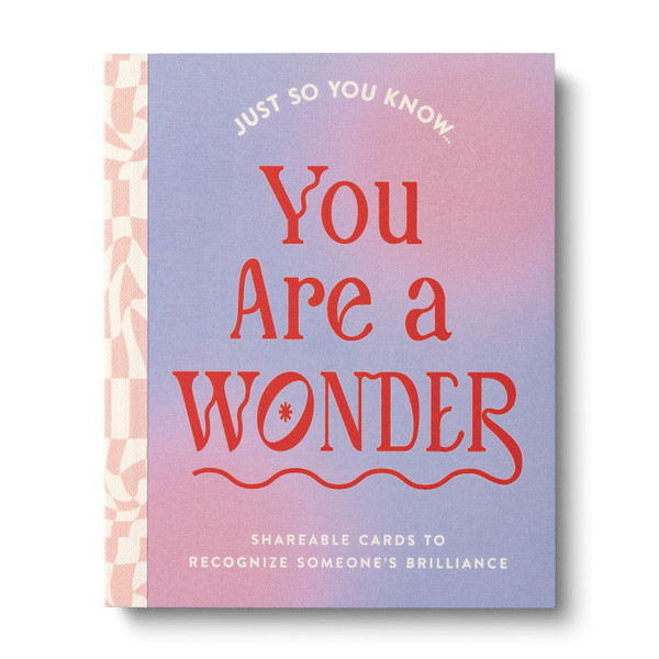 Just So You Know . . . You Are a Wonder: Shareable Cards to Recognize Someone's Brilliance