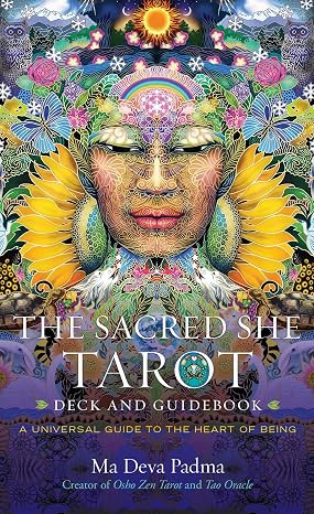 The Sacred She Tarot Deck and Guidebook: A Universal Guide to the Heart of Being