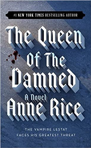 Vampire Chronicles #3: Queen of the Damned