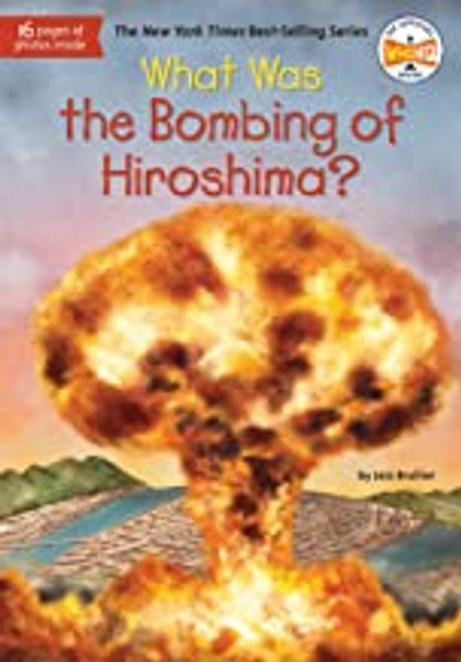 What Was The Bombing of Hiroshima?