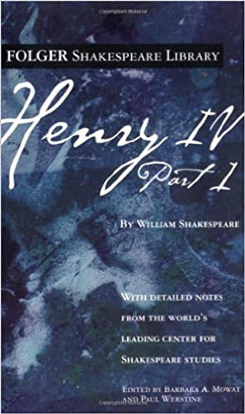 Folger Shakespeare Library: Henry IV  Part 1