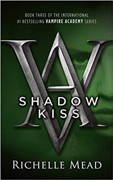 ZZDNR_Vampire Academy #3: Shadow Kiss