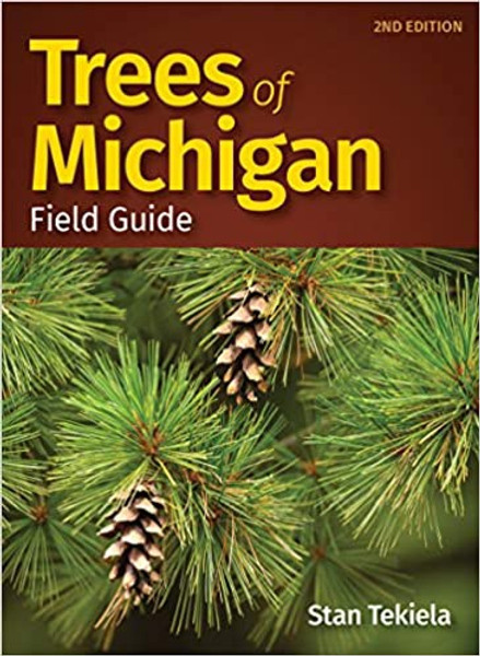 Trees of Michigan Field Guide 2nd Edition