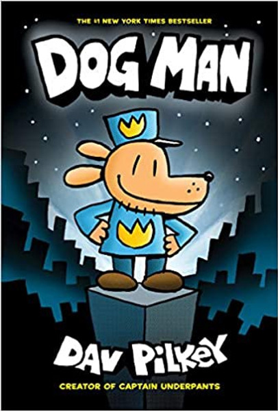 Dog Man #1: Dog Man