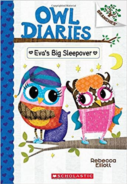 Owl Diaries #9: Eva's Big Sleepover