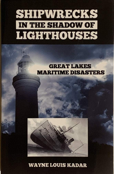 Shipwrecks in the Shadow of Lighthouses: Great Lakes Maritime Disasters