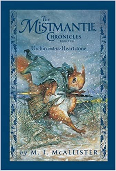 Mistmantle Chronicles #2: Urchin and the Heartstone