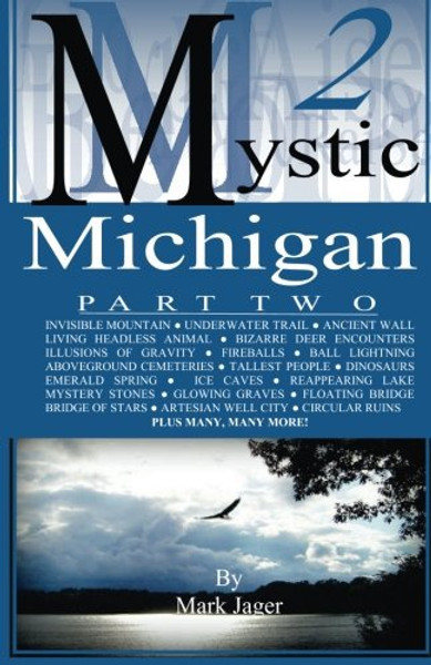 Mystic Michigan Part Two