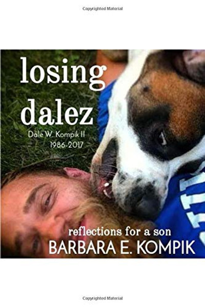 Losing Dale: Reflections for a Son