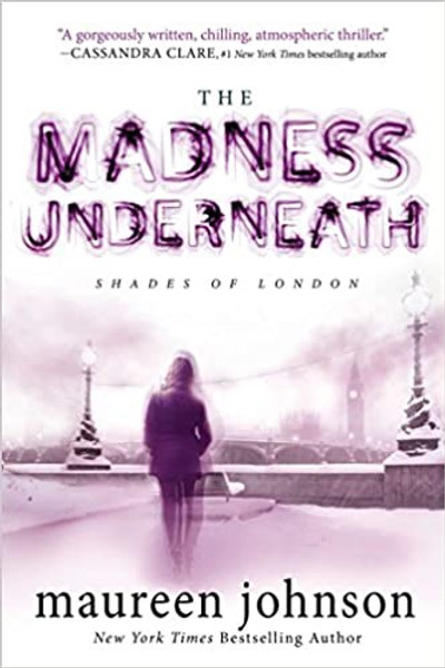 Shades of London #2: Madness Underneath