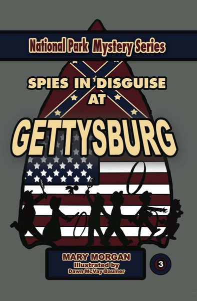 National Park Mystery Series: Spies In Disguise At Gettysburg