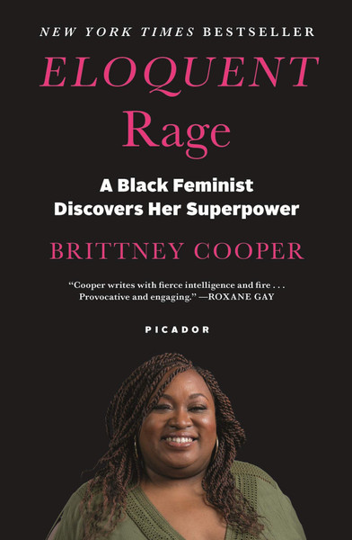 Eloquent Rage: A Black Feminist Discovers her Superpower