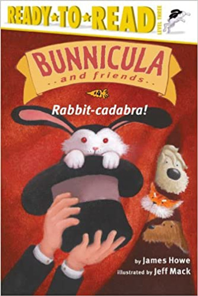 Bunnicula and Friends: Rabbit-Cadabra!