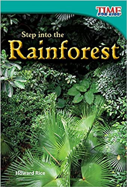 TIME For Kids: Step Into the Rainforest