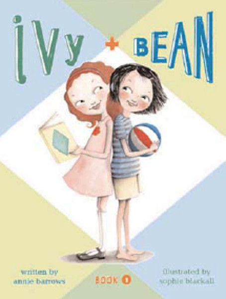 Ivy & Bean #1: Ivy & Bean