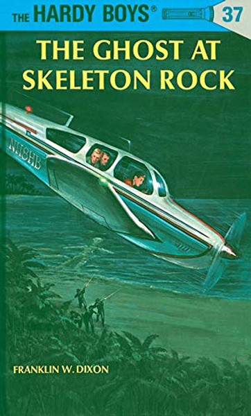 Hardy Boys #37: The Ghost of Skeleton Rock