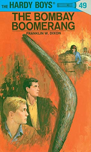 Hardy Boys #49: The Bombay Boomerang