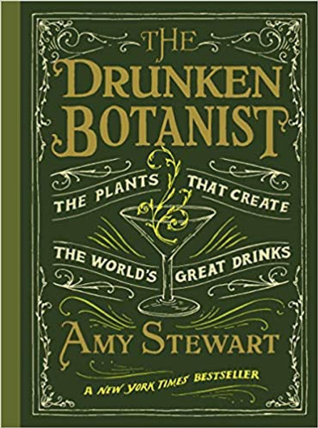 Drunken Botanist: Plants that Create the World's Great Drinks