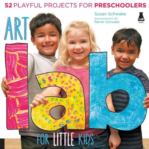 ZZDNR_Art Lab for Little Kids: 52 Playful Projects for Preschoolers