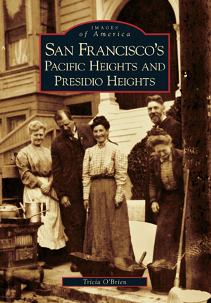 San Francisco's Pacific Heights & Presidio Heights