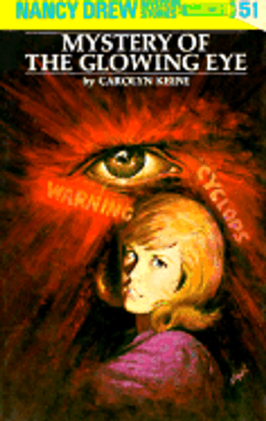 Nancy Drew #51: Mystery of the Glowing Eye