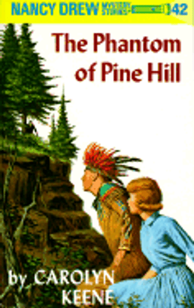 Nancy Drew #42: Phantom of Pine Hill