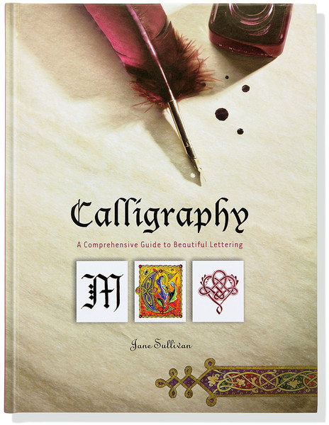 Calligraphy - A Comprehensive Guide to Beautiful Lettering