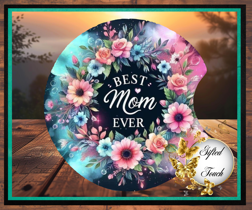 Best Mom Ever Car Coasters