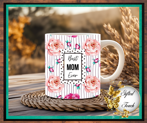 Best Mom Ever Mug