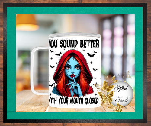 "You Sound Better" Steel Mug