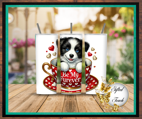 "Be My Furever" Tumbler