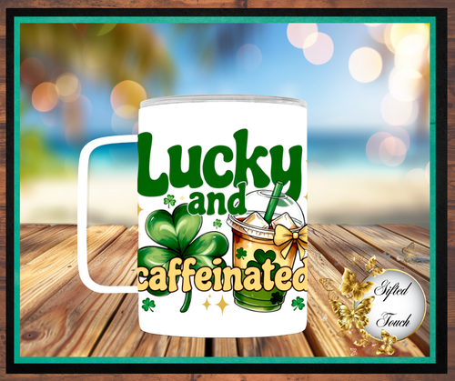 "Lucky and Caffeinated" Steel Mug (12)