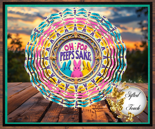 "Oh, For Peeps Sake" Wind Spinner