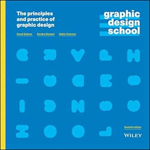 (eBook PDF) Graphic Design School 7th Edition The Principles and Practice of Graphic Design (eBook PDF) Graphic Design School 7th Edition The Principles and Practice of Graphic Design