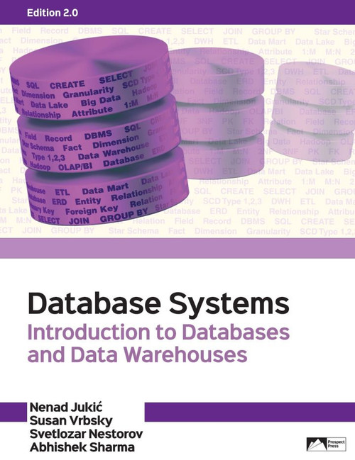 (eBook PDF) Database Systems: Introduction to Databases and Data Warehouses, Edition 2.0 (eBook PDF) Database Systems: Introduction to Databases and Data Warehouses, Edition 2.0