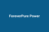 ForeverPure Power