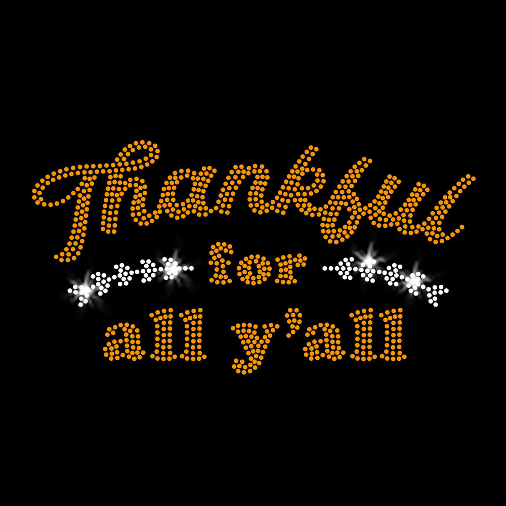 Thankful for All Y'all Iron-on Rhinestone and Rhinestud T-shirt